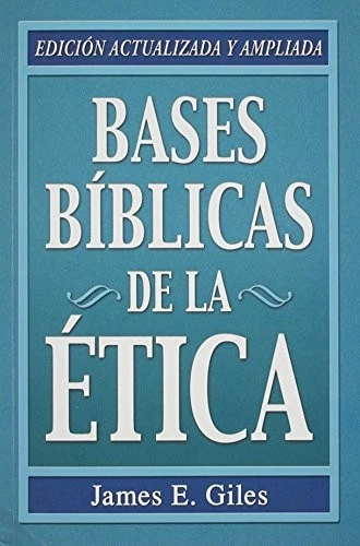 Bases biblicas de la etica cristiana