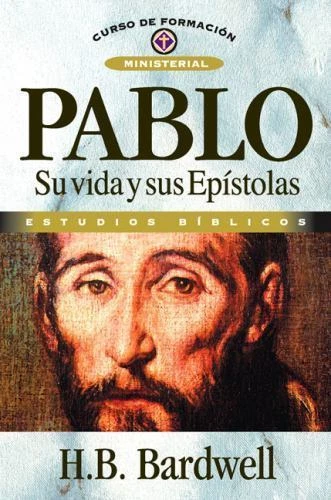 Pablo su vida y ministerio